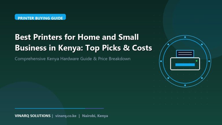 Best Printers for Home and Small Business in Kenya: Top Picks & Costs - Vinarq Solutions Kenya