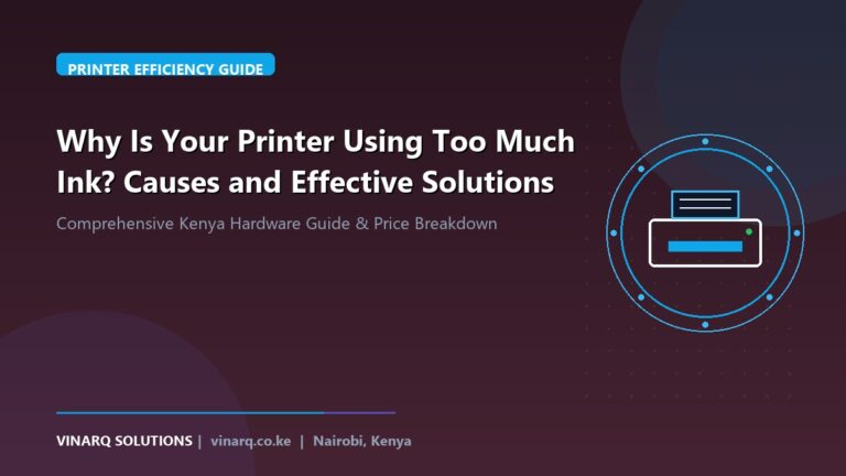 Why Is Your Printer Using Too Much Ink? Causes and Effective Solutions - Vinarq Solutions Kenya