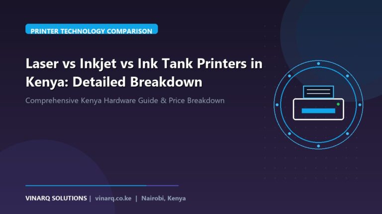 Laser vs Inkjet vs Ink Tank Printers in Kenya: Detailed Breakdown - Vinarq Solutions Kenya